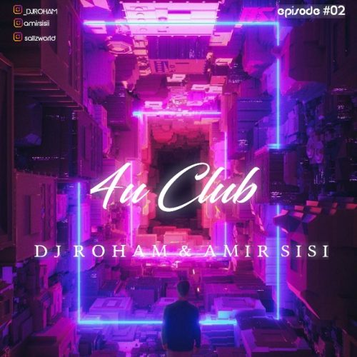 Dj Roham – 4U Club Episode 2